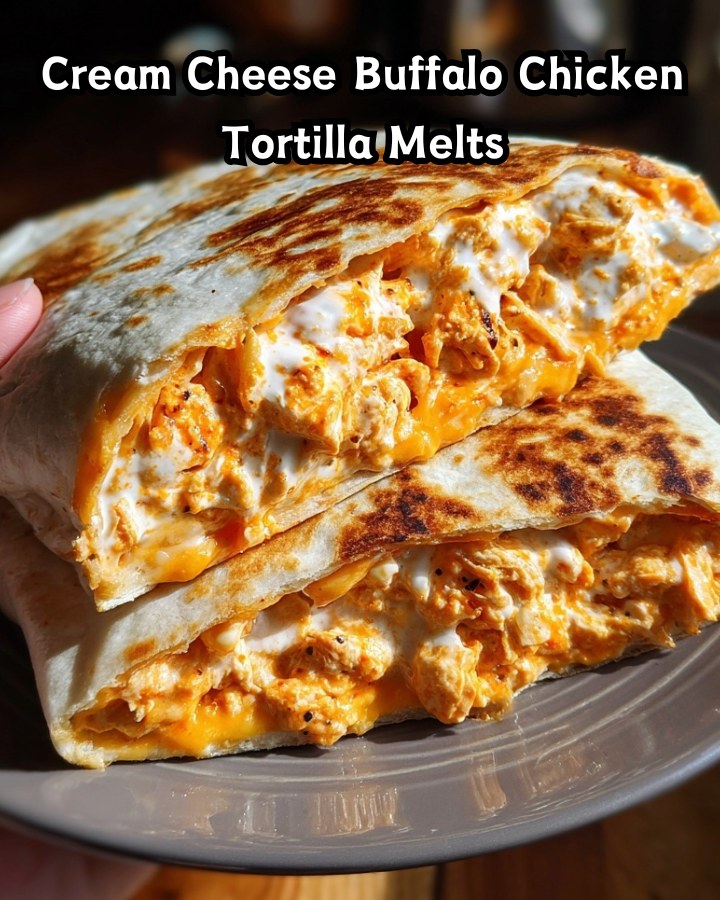 Easy Cream Cheese Buffalo Chicken Tortilla Melts Ready in 30 Minutes